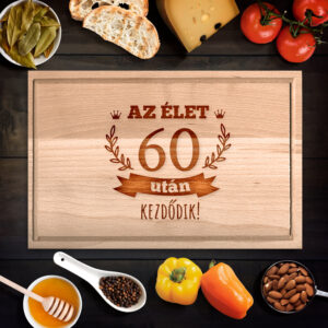 Születésnapi vágódeszka - Az élet 60 után kezdődik - XXL