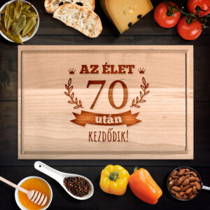 Születésnapi vágódeszka - Az élet 70 után kezdődik - XXL